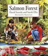 Salmon Forest by David Suzuki and Sarah Ellis